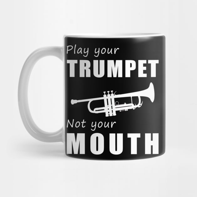 Trumpet Your Tunes, Not Your Words! Play Your Trumpet, Not Just Talk! by MKGift